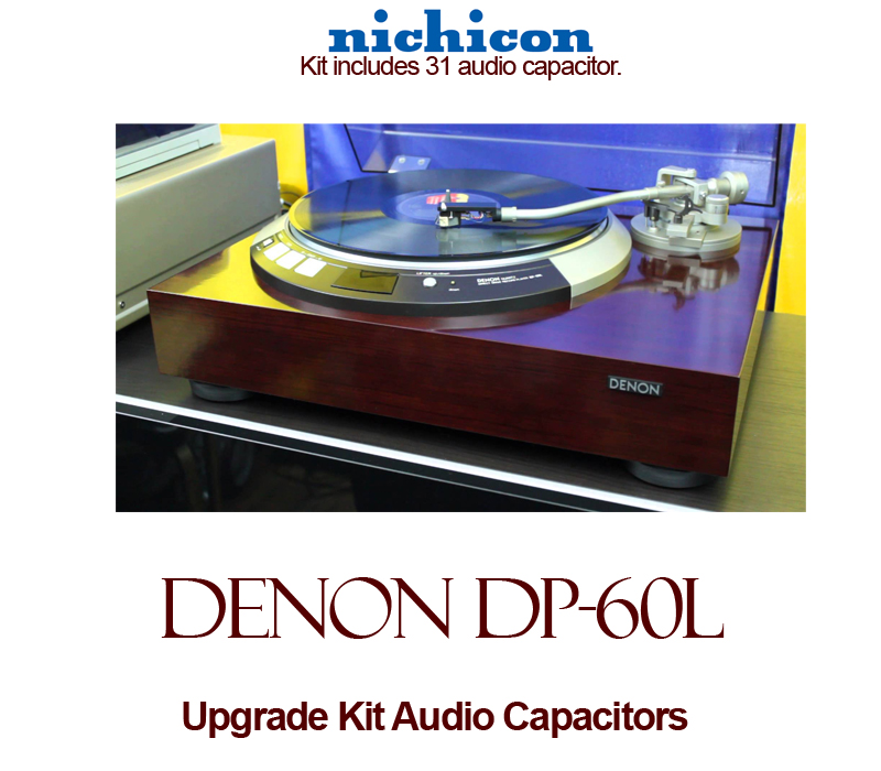 Denon DP-60L Upgrade Kit Audio Capacitors