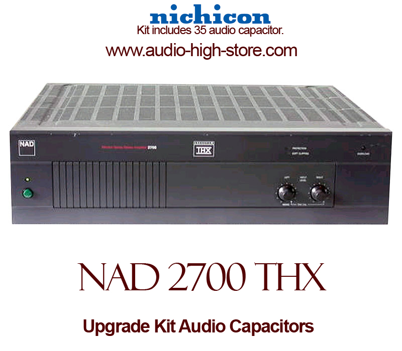 NAD 2700 THX Upgrade Kit Audio Capacitors